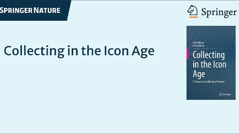 A plain light blue background with the words Springer Nature int he top left. In the middle is the title in a darker blue that reads Collecting in the Icon Age. On the right there is a image of the cover of the book with the names Paul Wilson and Pete Tolmie. In the top right is the Springer logo.
